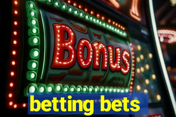 betting bets